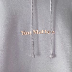 You Matter Hoodie by Demetrius Harmon